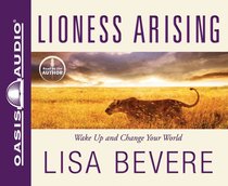Album Image for Lioness Arising: Awaken the Power of An Untamed Life (Unabridged, 5 Cds) - DISC 1