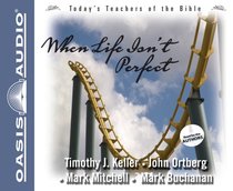 Album Image for When Life Isn't Perfect (#2 in Today's Teachers Of The Bible Series) - DISC 1