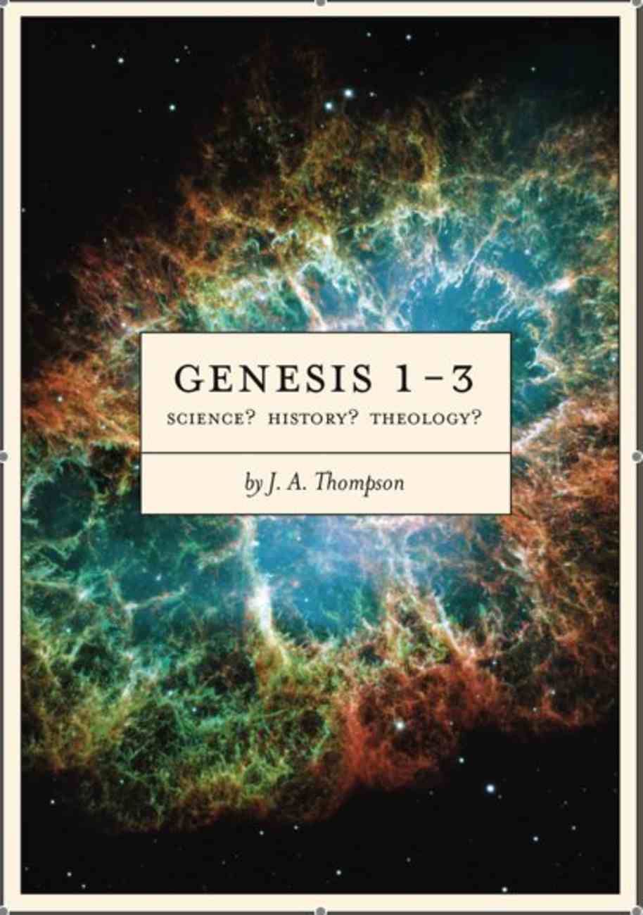 Genesis 1-3 by J A Thompson | Koorong