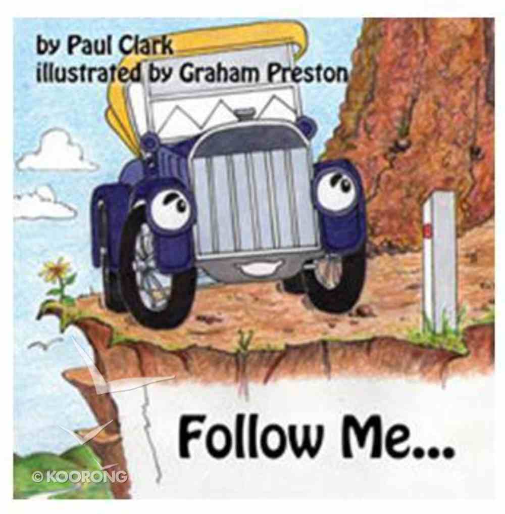 Follow Me (Car Park Parables Series) Paperback