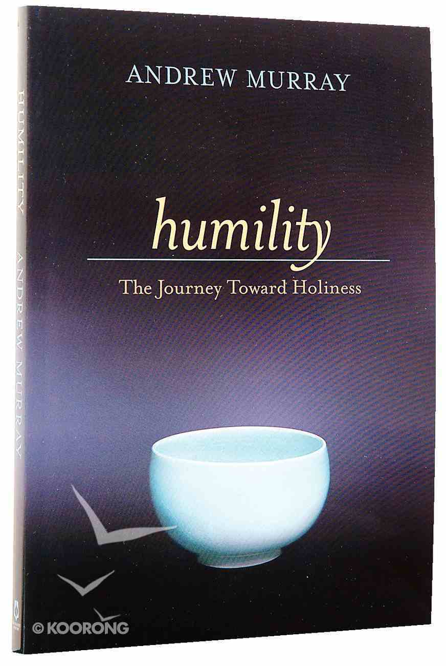 Humility: The Journey Towards Holiness (Bethany Murray Classics Series) Paperback
