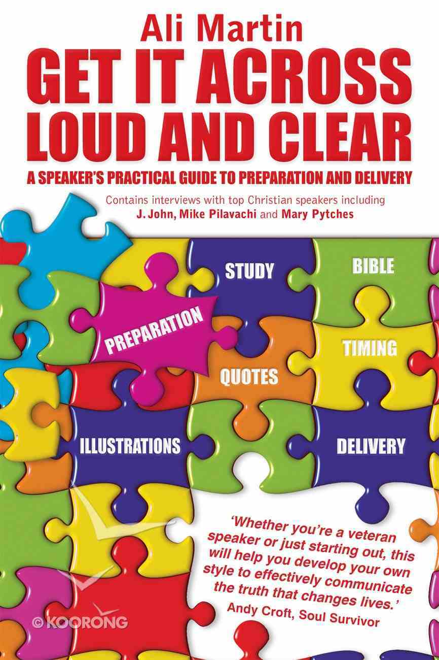 Get It Across Loud and Clear Paperback
