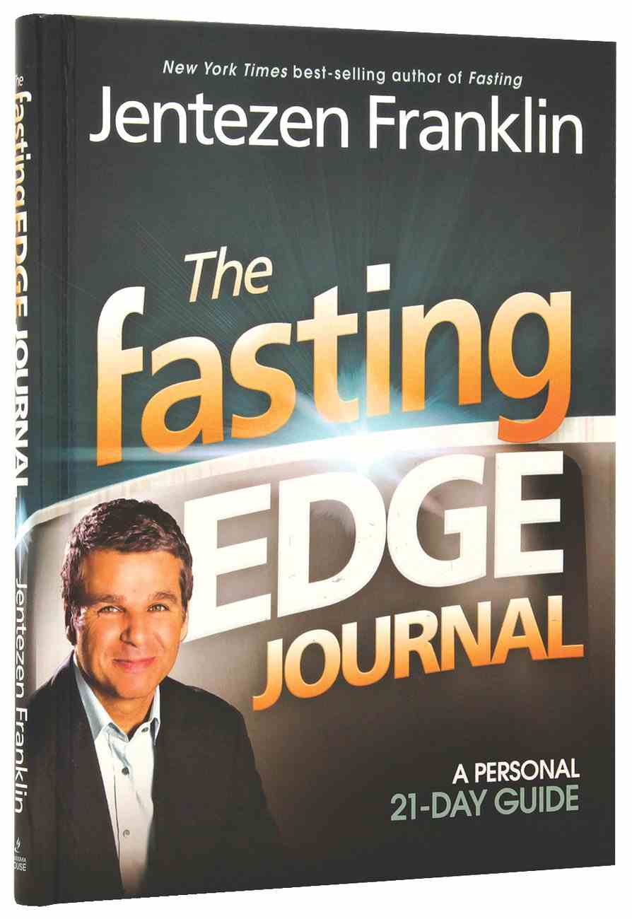 The Fasting Edge Journal by Jentezen Franklin Koorong