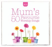 Album Image for Mums 50 Favourite Worship Songs Triple CD - DISC 1