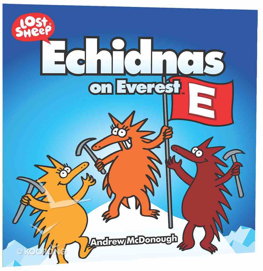 Echidnas on Everest (Lost Sheep Series) Paperback