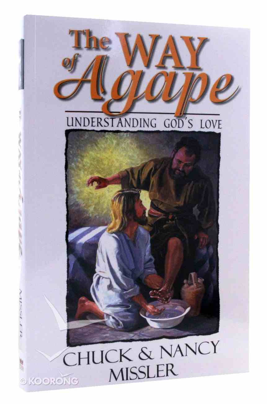 The Way of Agape by Nancy Missler Koorong