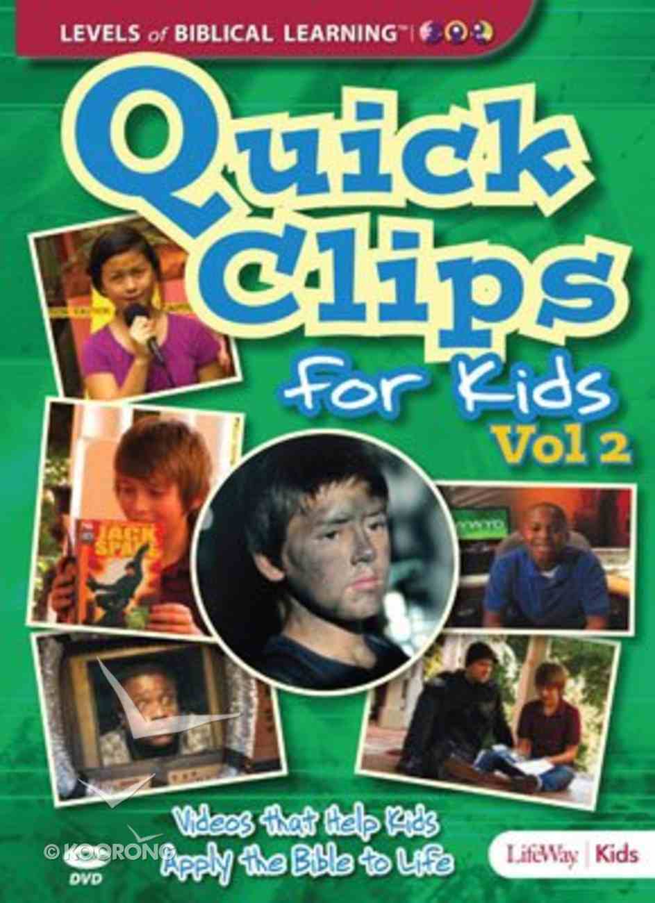 Quick Clips For Kids: Videos That Help Apply the Bible to Life Volume 2 DVD