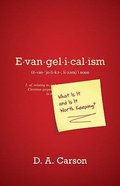Evangelicalism: What is It and is It Worth Keeping? Paperback