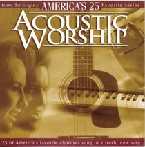 Album Image for America's 25 Favorite Acoustic Worship Volume 1 - DISC 1