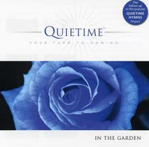 Album Image for In the Garden (Quietime: Your Turn To Unwind Series) - DISC 1