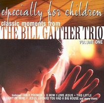 Album Image for Classic Moments - Bill Gaither Trio For Kids - DISC 1