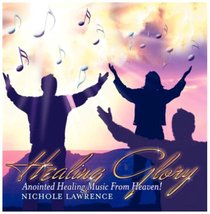 Album Image for Healing Glory: Anointed Healing From Heaven! - DISC 1