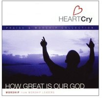 Album Image for How Great is Our God (#02 in Heartcry Series) - DISC 1