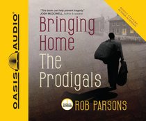 Album Image for Bringing Home the Prodigals 3 CDS (Unabridged) - DISC 1