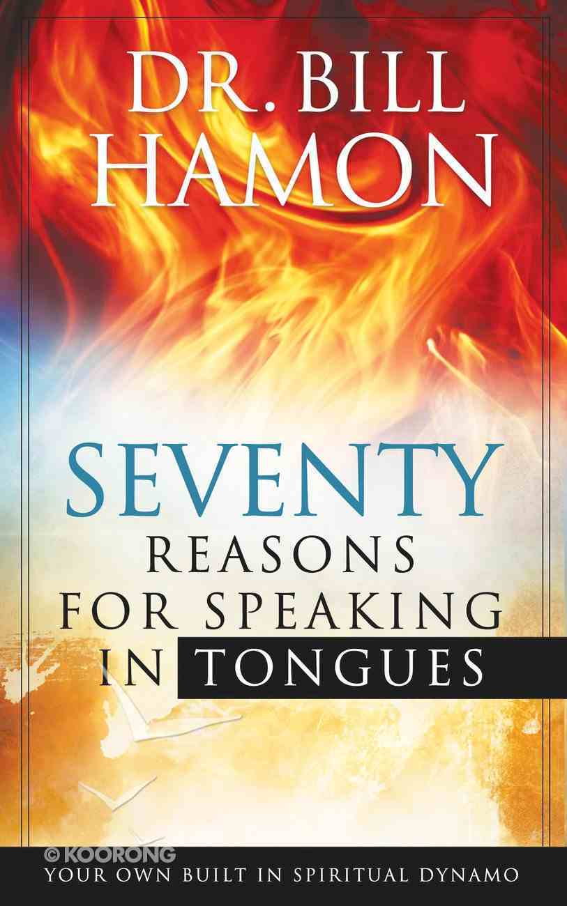 Seventy Reasons For Speaking in Tongues Paperback