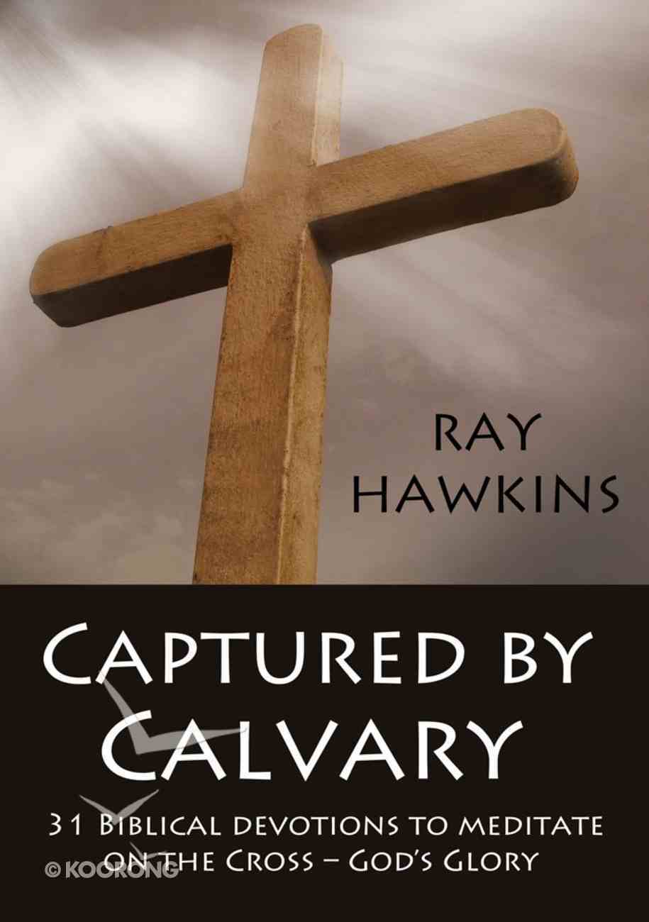Captured By Calvary Paperback
