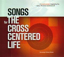 Album Image for Songs For the Cross Centered Life - DISC 1