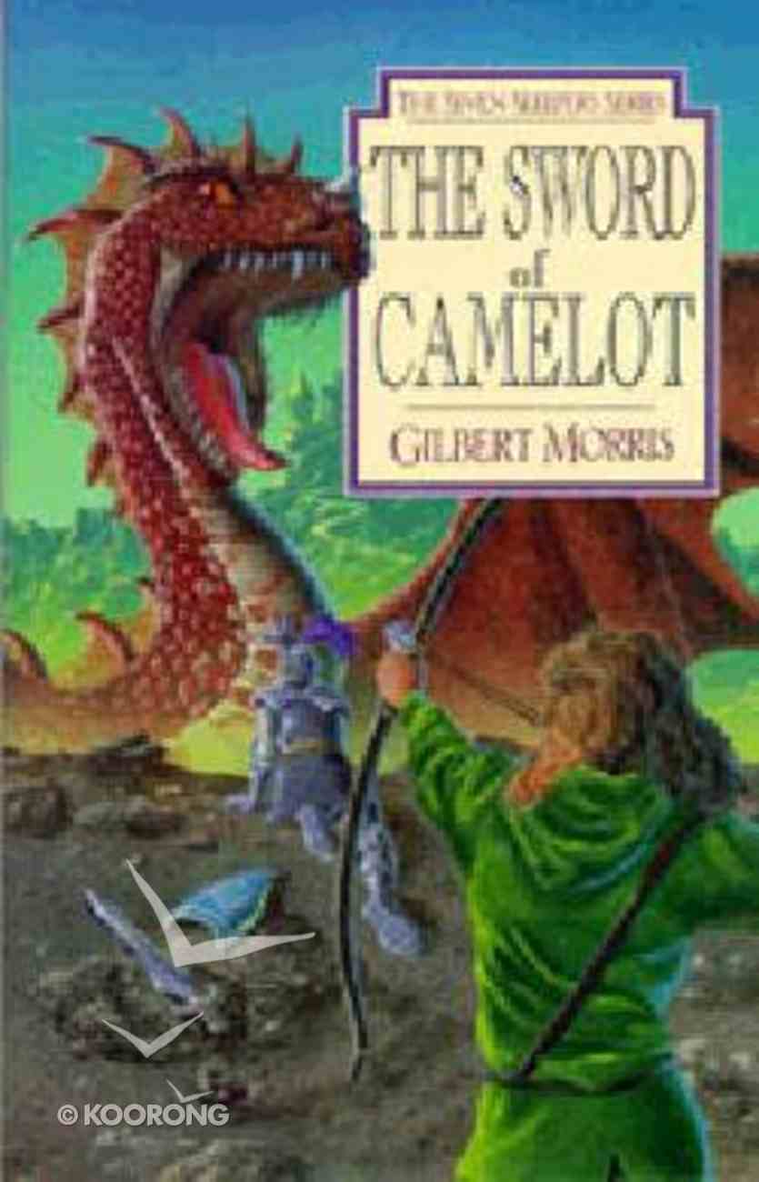 The Sword of Camelot (#03 in Seven Sleepers Series) Paperback