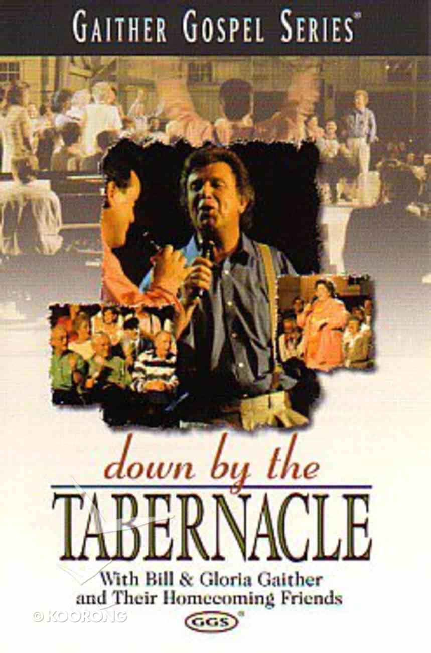 Down By the Tabernacle (Gaither Gospel Series) DVD