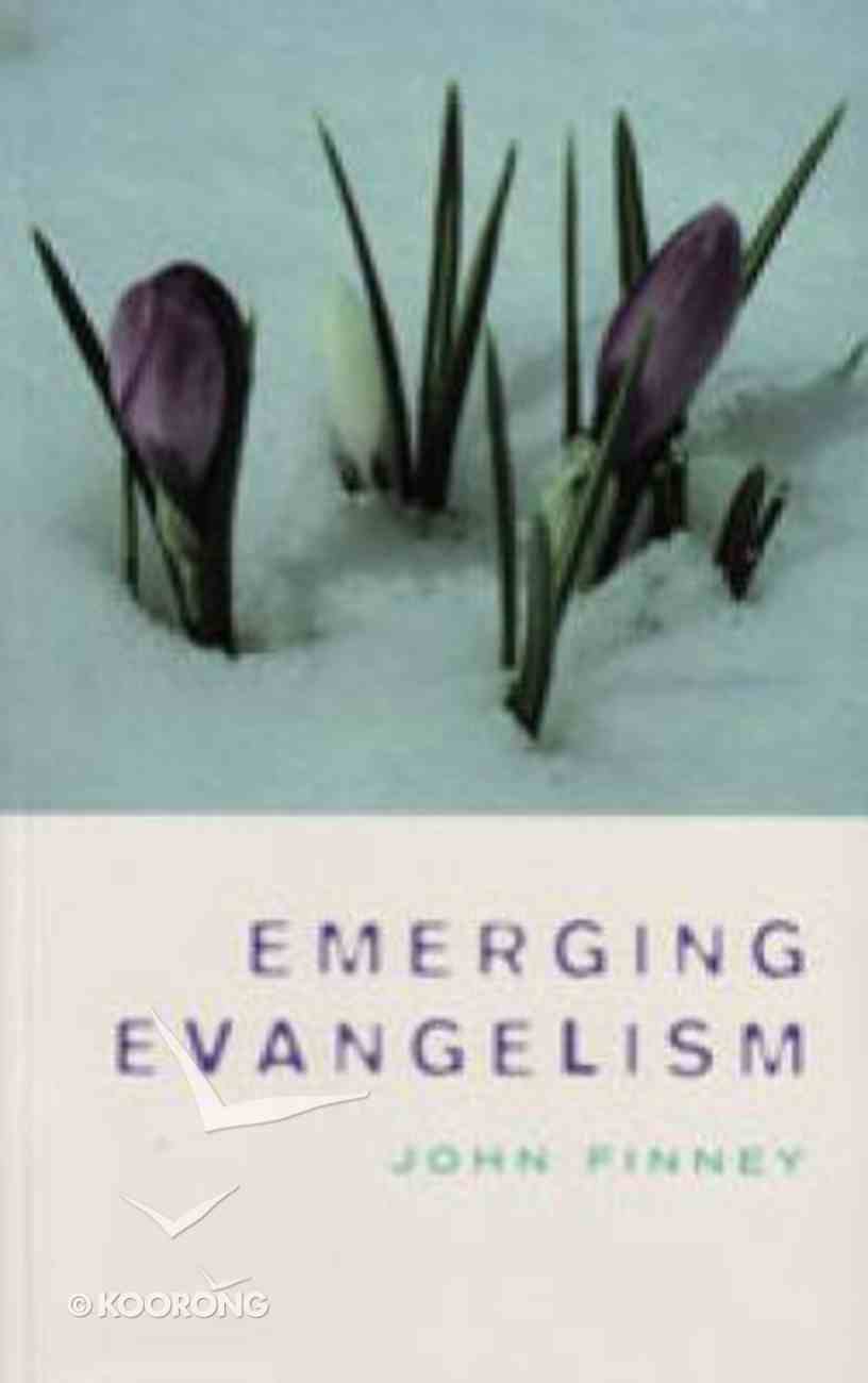 Emerging Evangelism Paperback