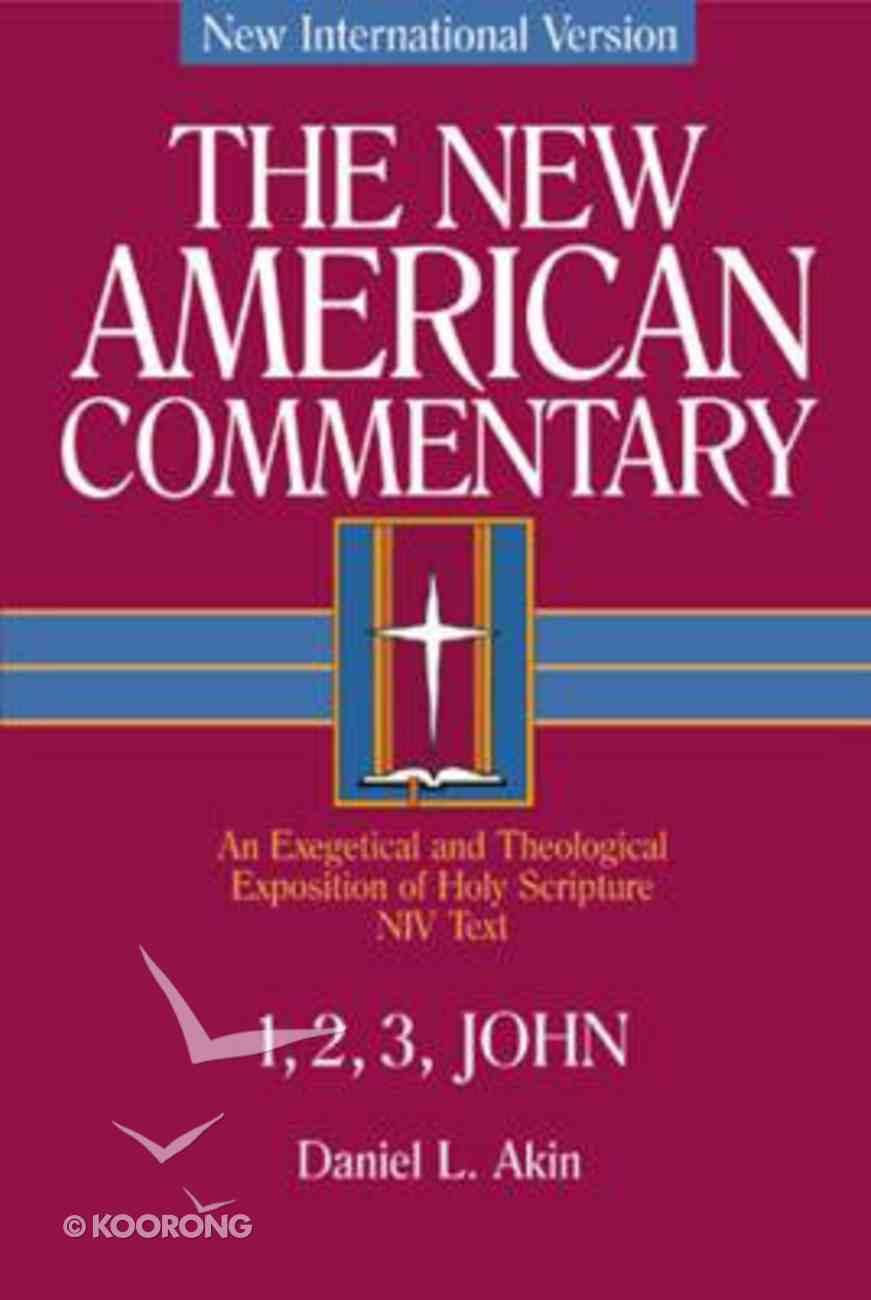 1,2,3 John (#38 in New American Commentary Series) Hardback