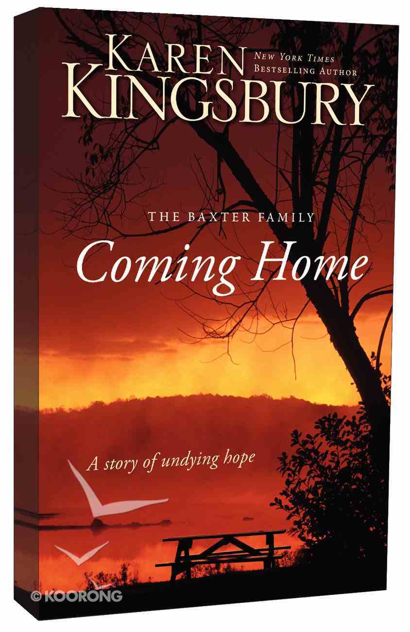 Coming Home By Karen Kingsbury Koorong