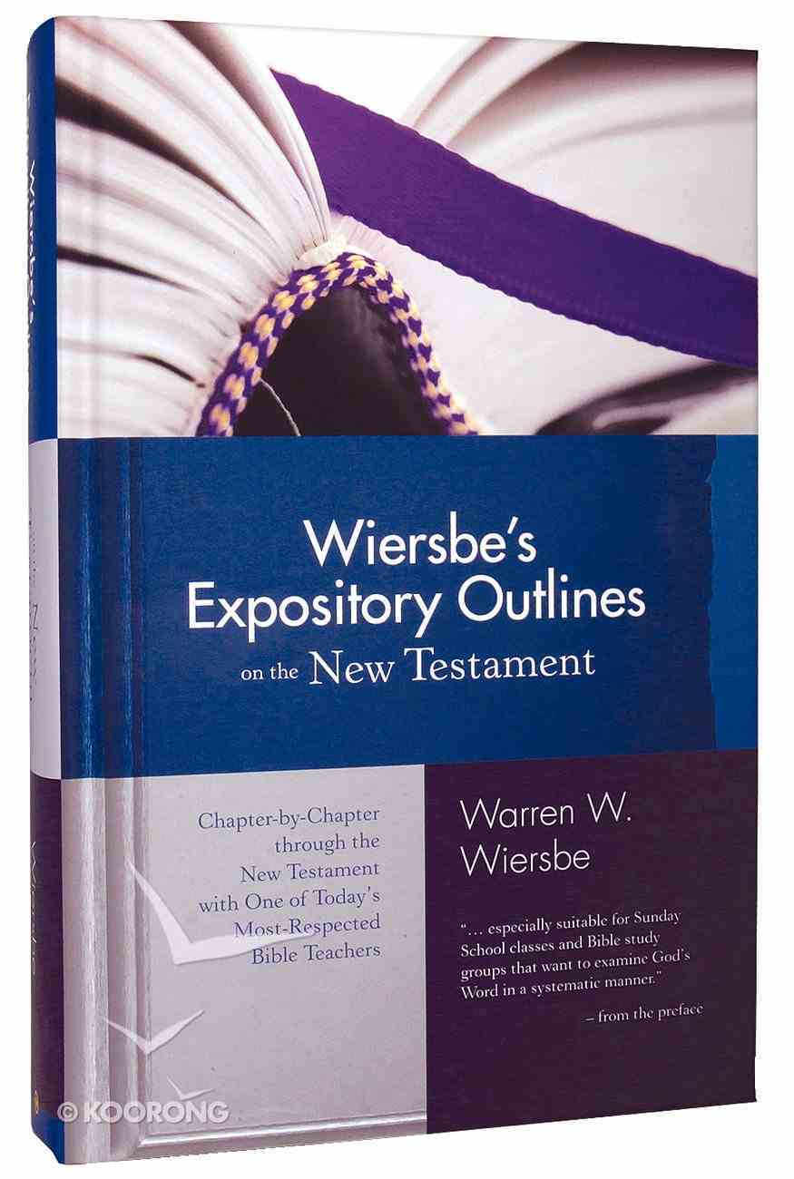 Wiersbe's Expository Outlines on the New Testament Hardback