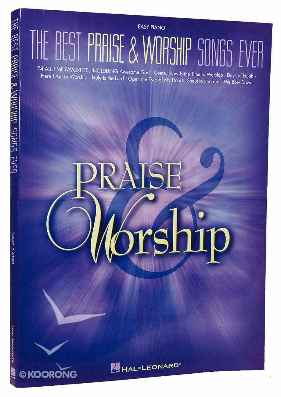 Best Praise and Worship Songs Ever, the (Music Book) (Easy Piano) Paperback