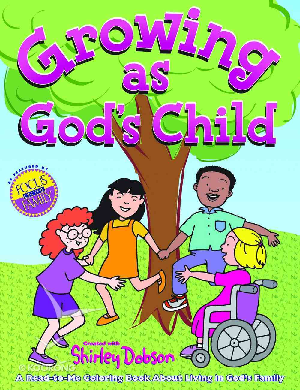 Colouring Book: Growing as God's Child (Shirley Dobson Colouring Books Series) Paperback