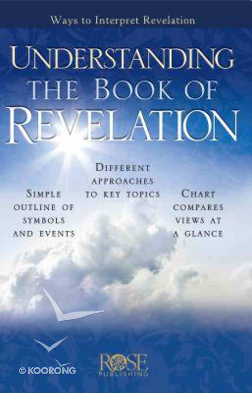 Understanding the Book of Revelation (Rose Guide Series) Pamphlet