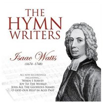 Album Image for The Hymnwriters: Isaac Watts - DISC 1