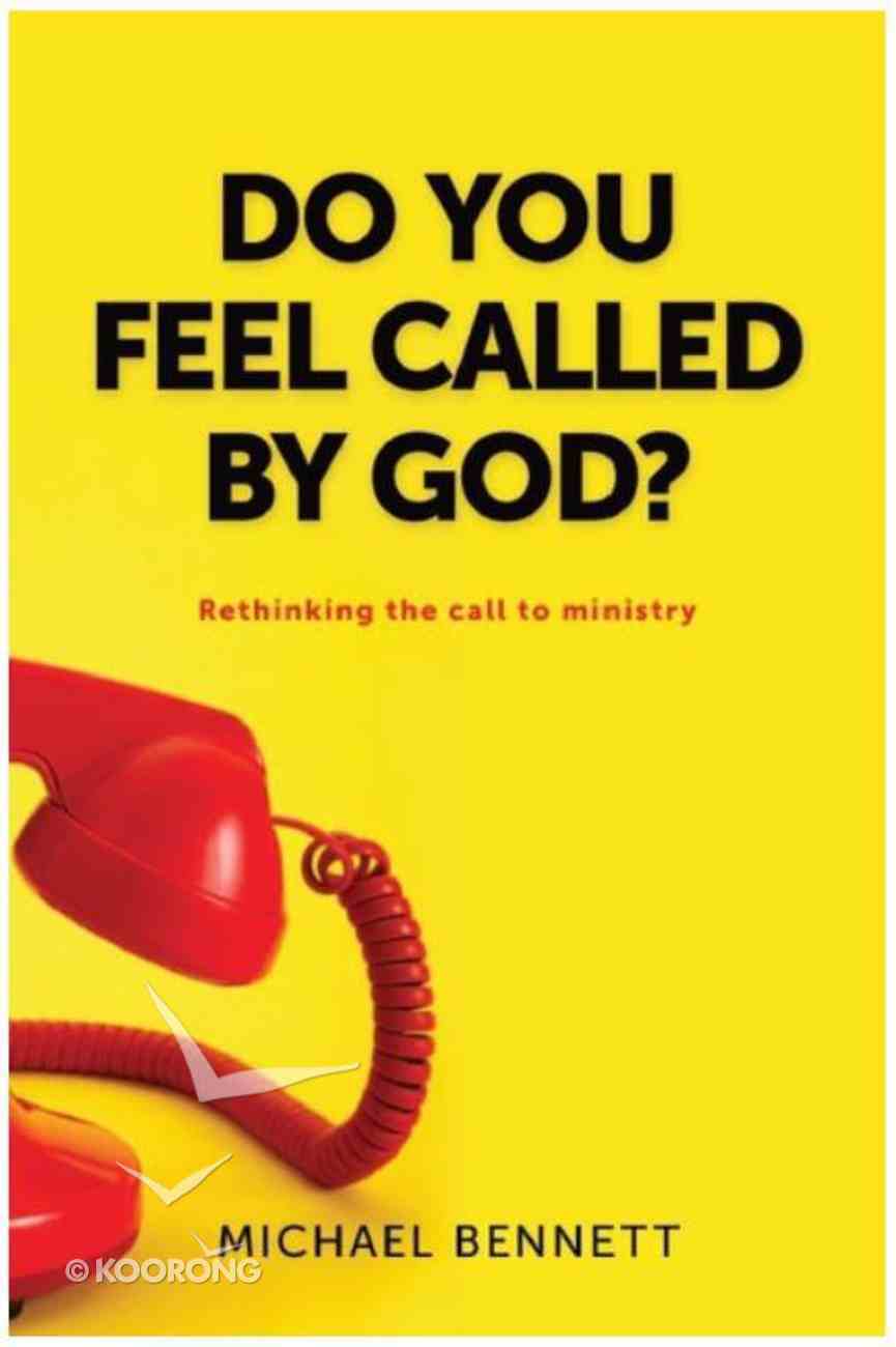 Do You Feel Called By God? Paperback