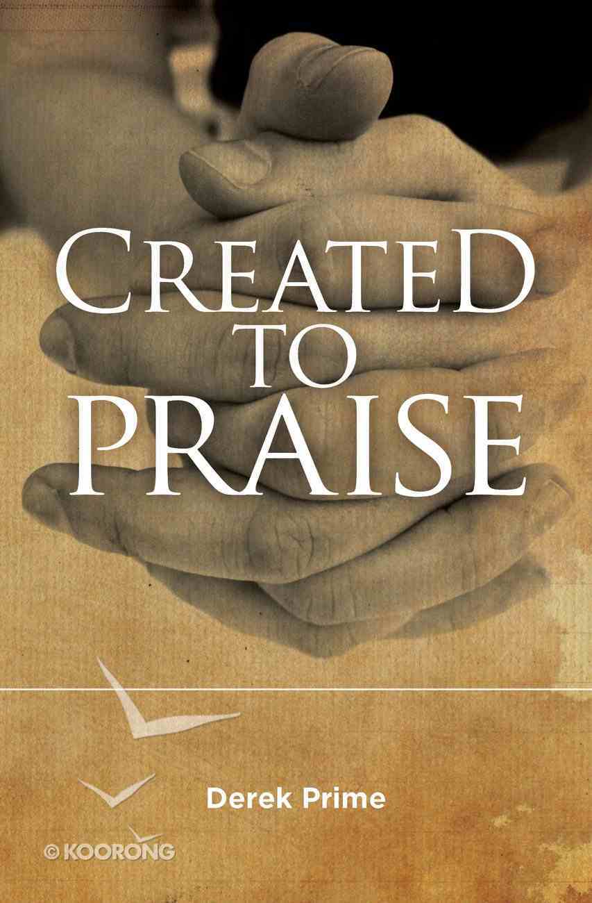Created to Praise Paperback