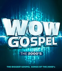 Album Image for Wow Gospel: The 2000'S - DISC 1