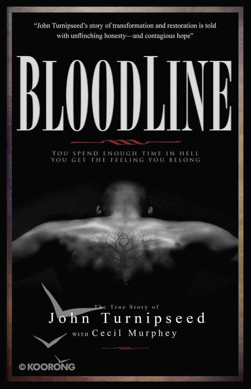 Bloodline: The True Story of John Turnipseed Paperback