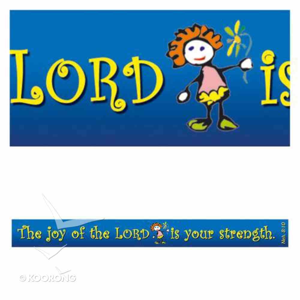 Magnet Strip: The Joy of the Lord is Your Strength Novelty