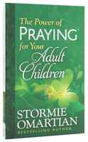 The Power of Praying For Your Adult Children Paperback - Thumbnail 0