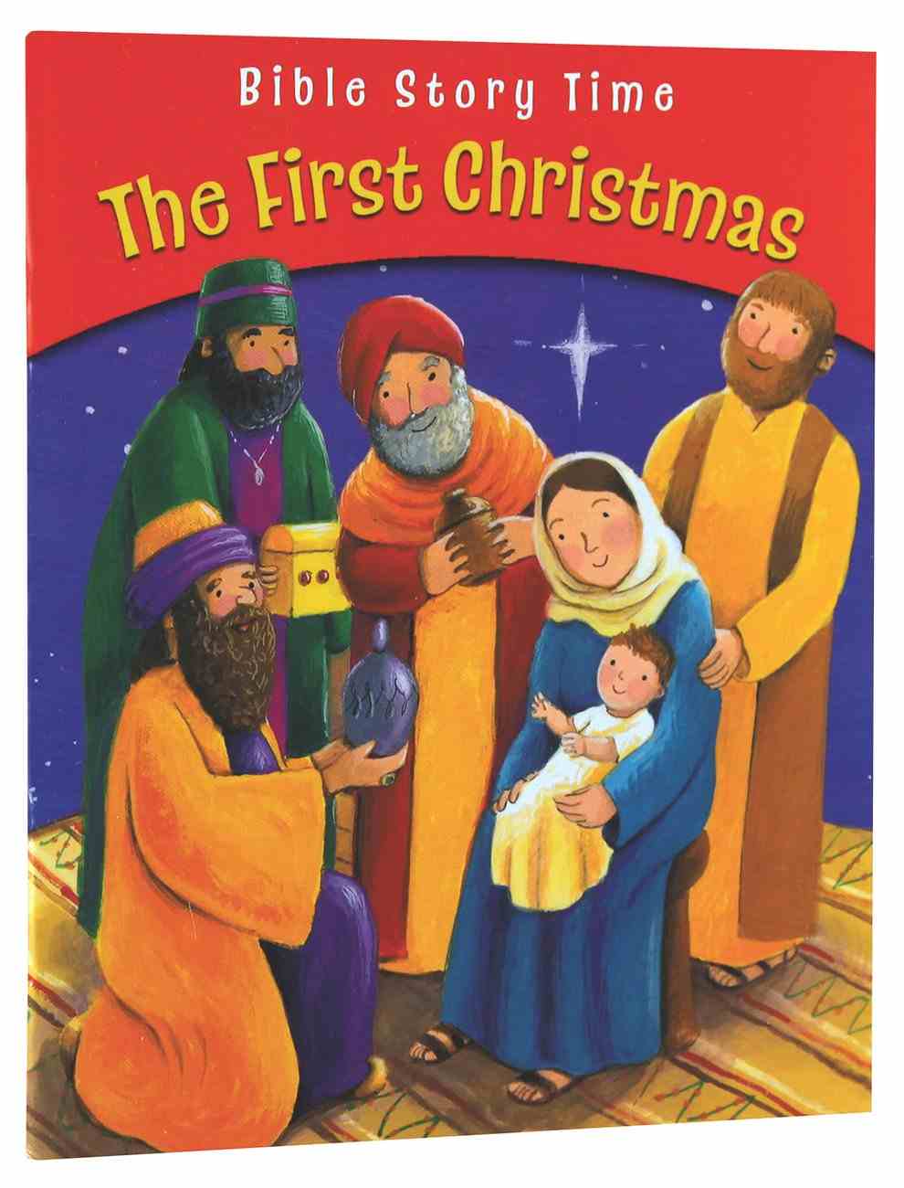 The First Christmas (Bible Story Time New Testament Series) by Sophie ...