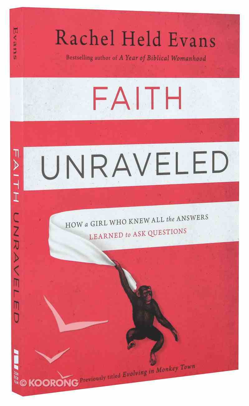 Faith Unraveled By Rachel Held Evans Koorong