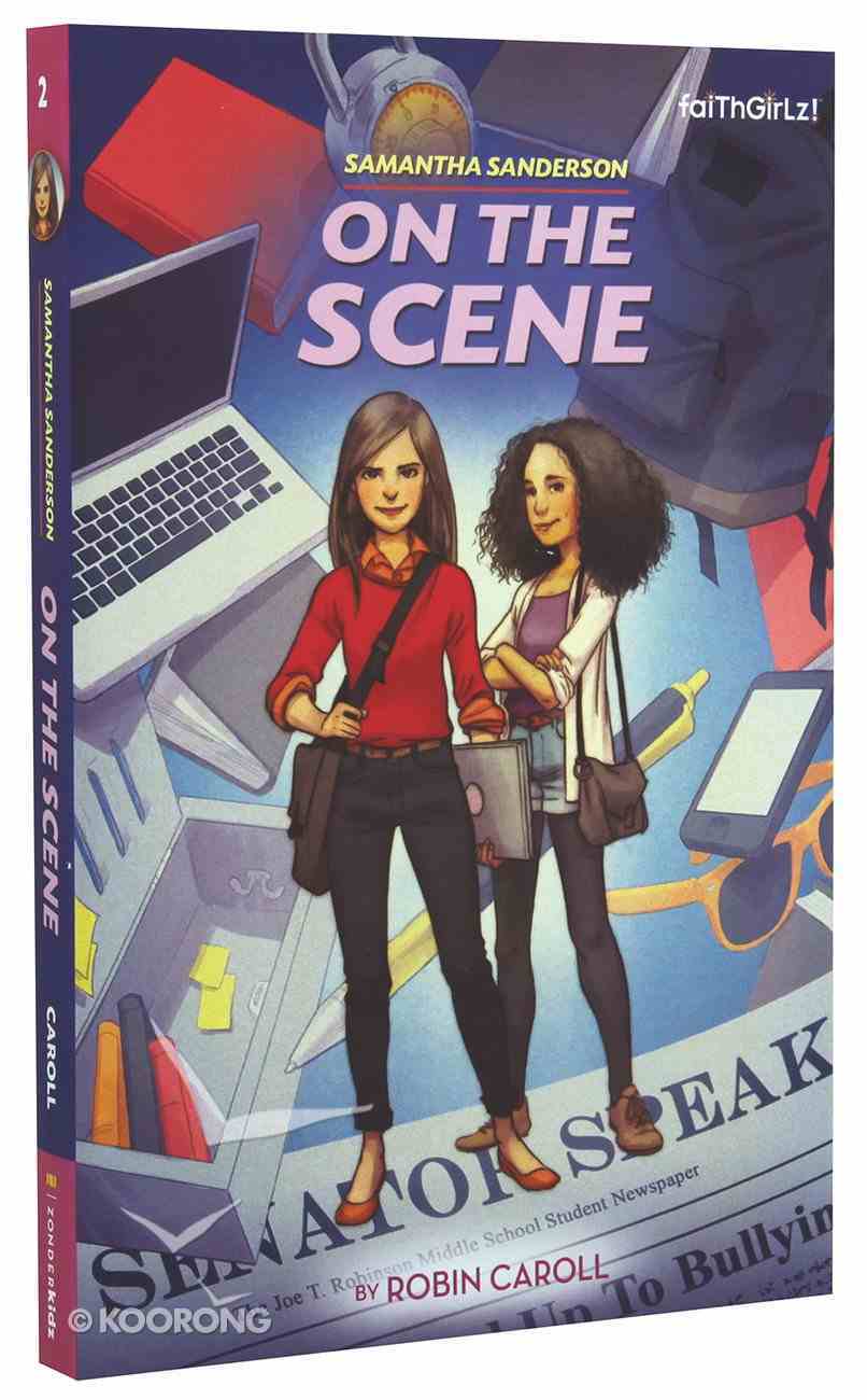 On the Scene (#02 in Faithgirlz! Samantha Sanderson Series) Paperback