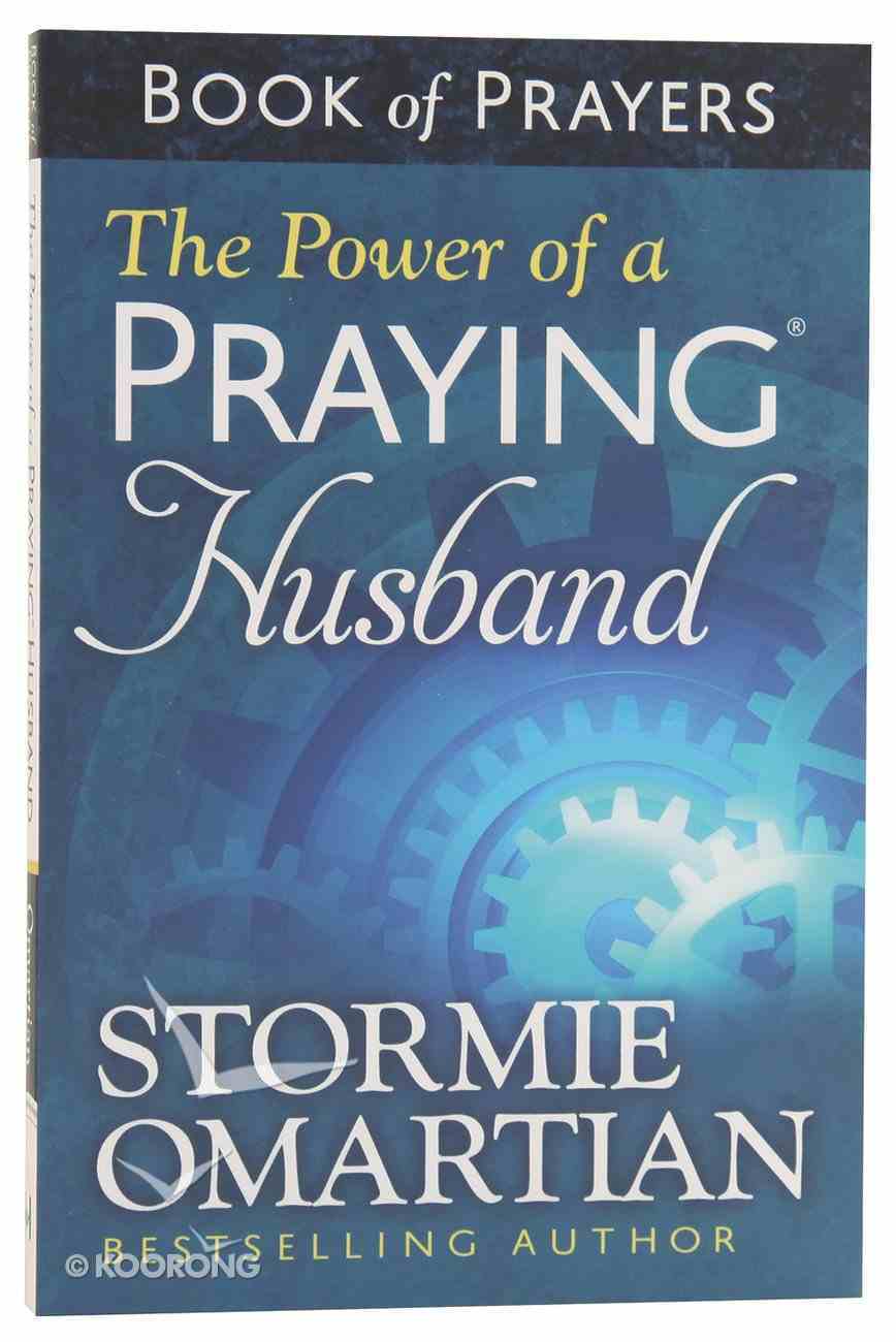The Power of a Praying Husband (Book Of Prayers Series) Paperback