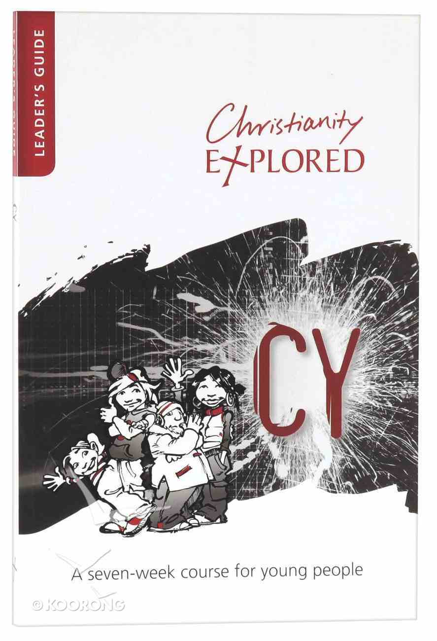 Christianity Explored 11-14 Years Leader's Guide (3rd Edition) (Christianity Explored Youth Edition Series) Paperback
