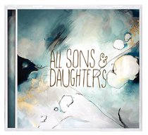 Album Image for All Sons and Daughters - DISC 1