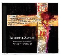 Album Image for Beautiful Saviour: Songs of Stuart Townend - DISC 1