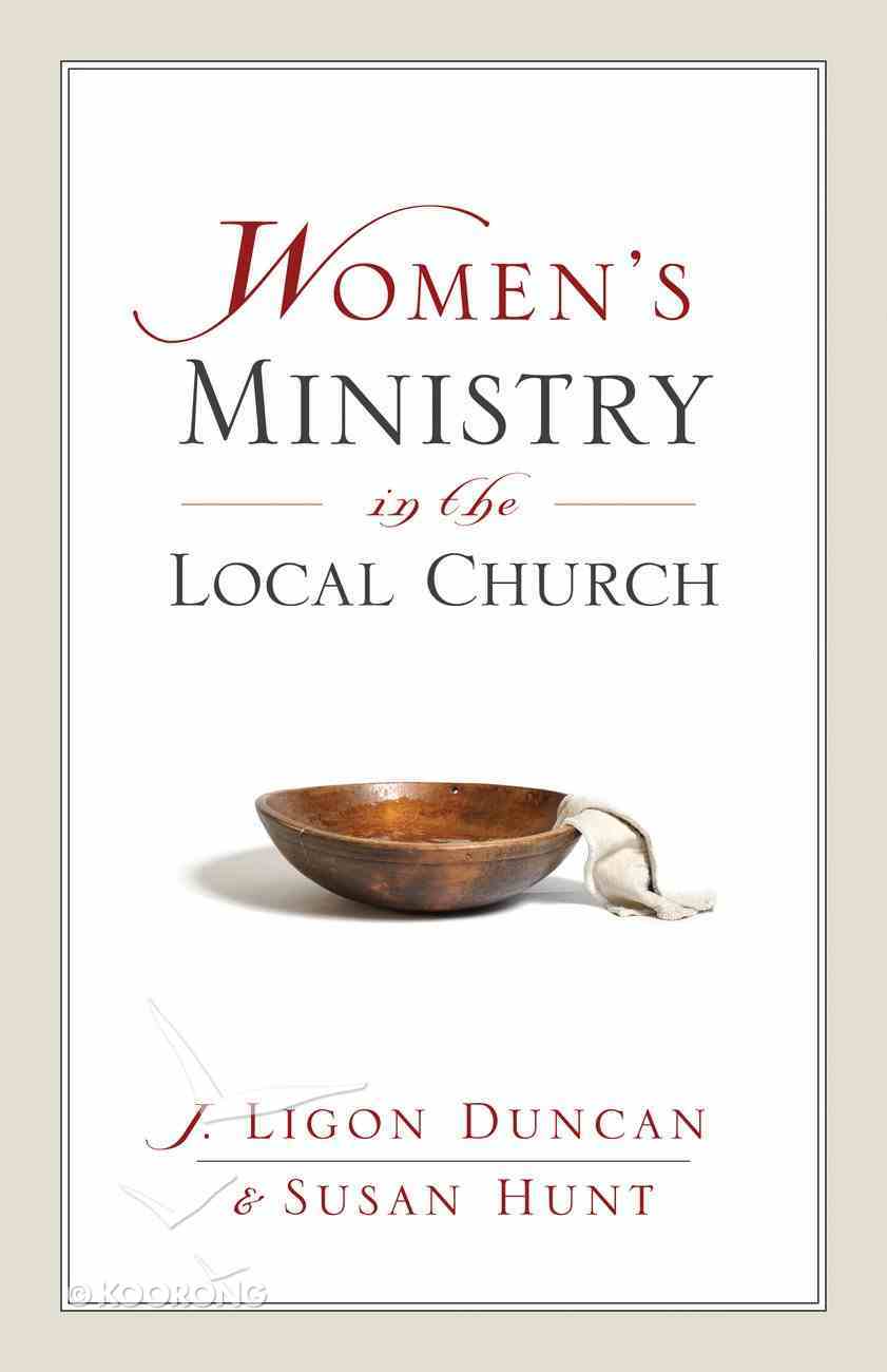 Women's Ministry in the Local Church Paperback