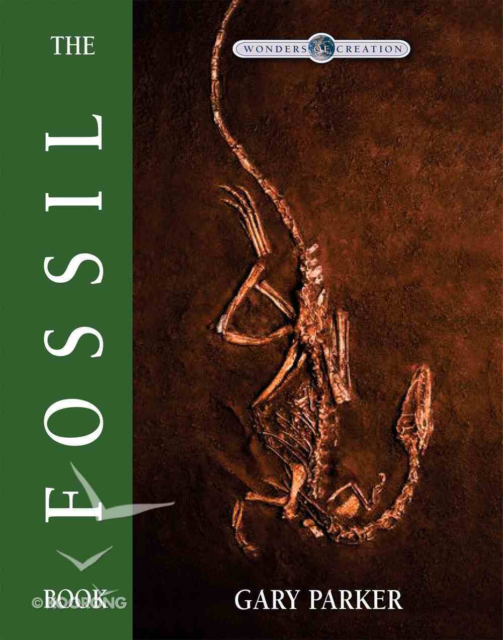 The Fossil Book (Wonders Of Creation Series) Hardback