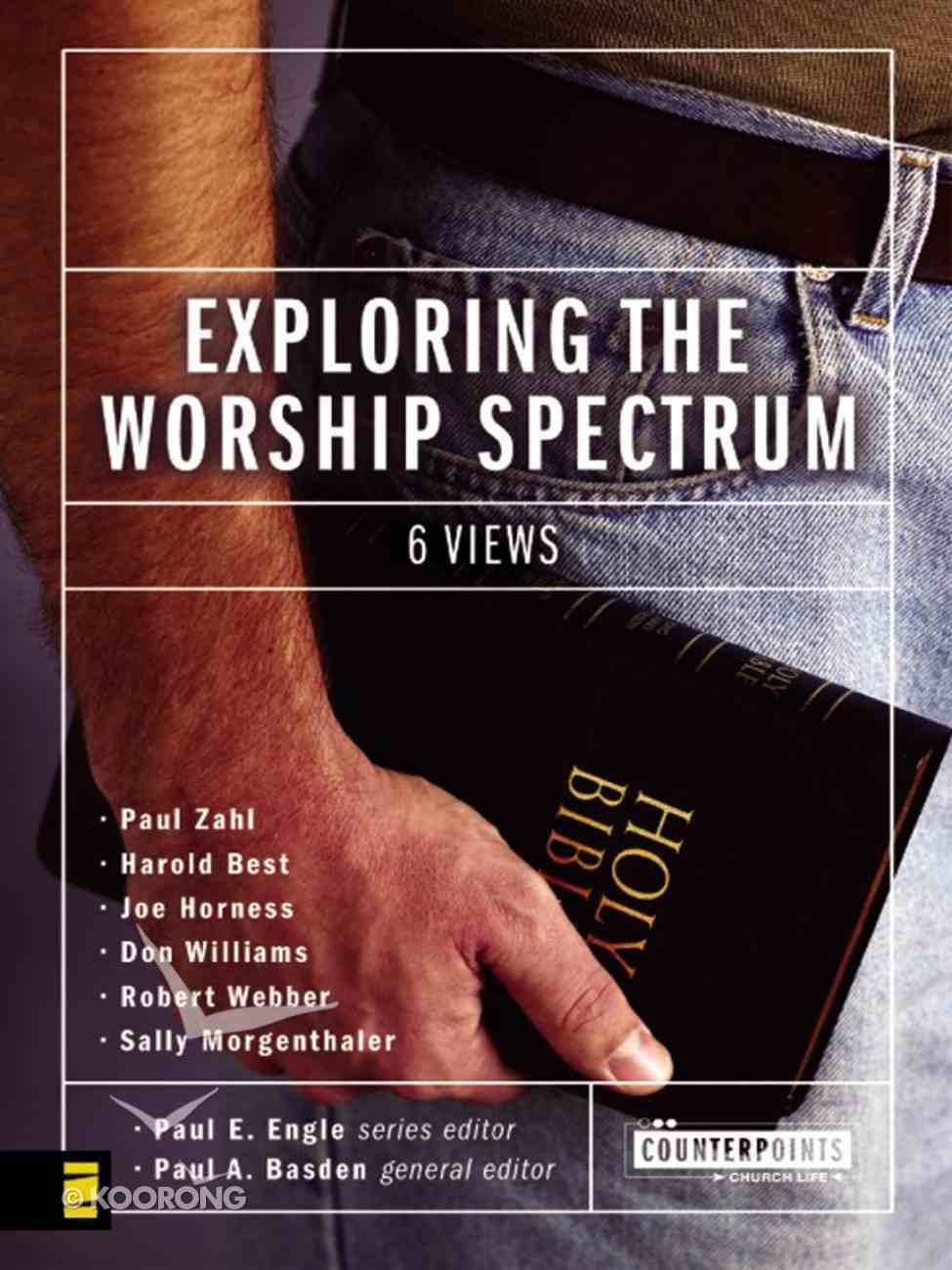 Exploring the Worship Spectrum (Counterpoints Series) eBook