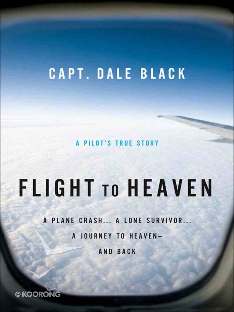 Flight to Heaven by Dale Black