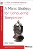 A Man's Strategy For Conquering Temptation (40 Minute Bible Study Series) Paperback - Thumbnail 0