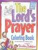 The Colouring Book: Lord's Prayer (Shirley Dobson Colouring Books Series) Paperback - Thumbnail 0